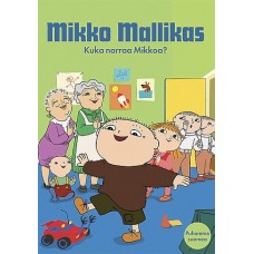 Mikko Mallikas 1 - Kuka narraa Mikkoa?