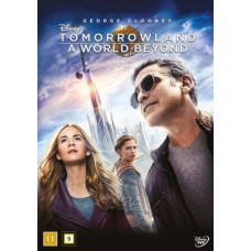 TOMORROWLAND: A WORLD BEYOND